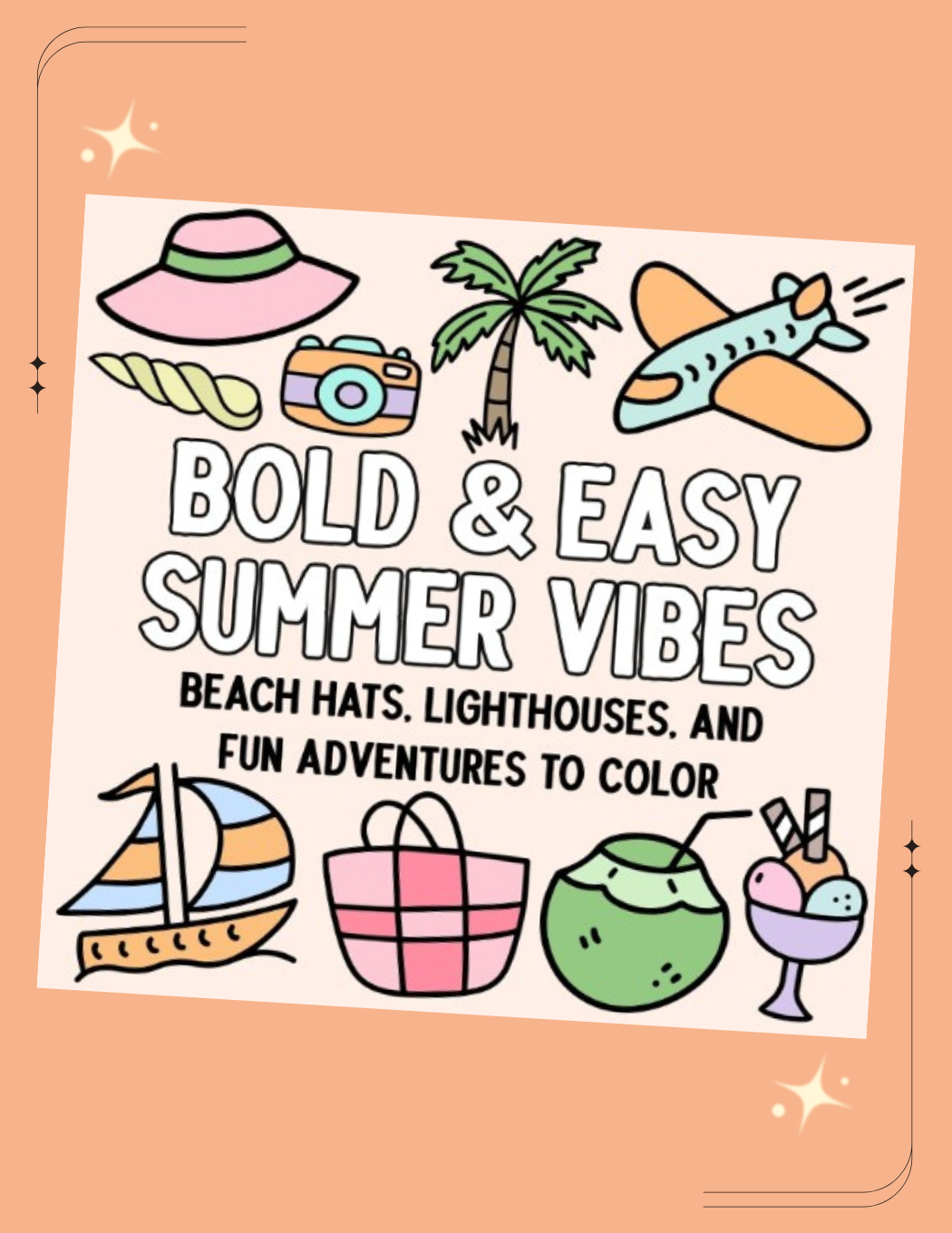 Bold and Easy Summer Vibes: Beach Hats, Lighthouses, and Fun Adventures to Color