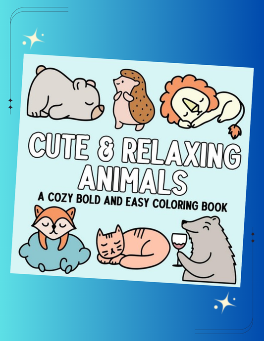 Cute & Relaxing Animals: A Cozy Bold and Easy Coloring Book