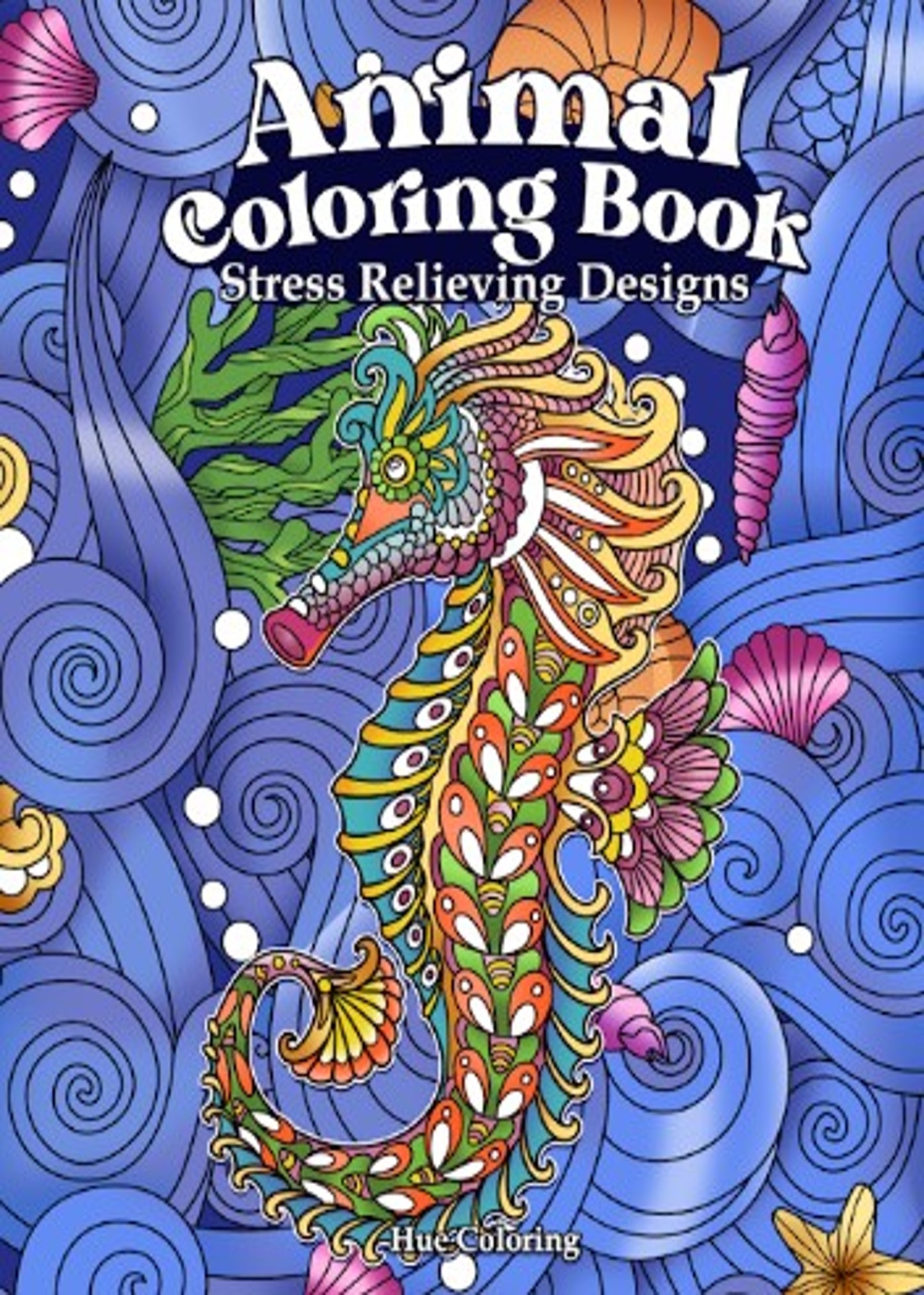 Animal Coloring Book: Stress Relieving Designs