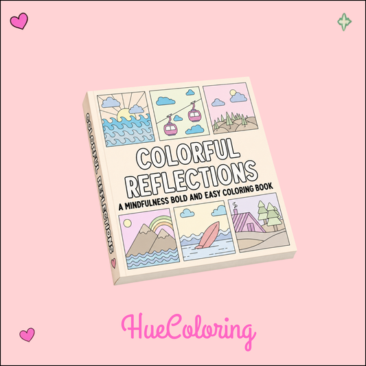Colorful Reflections: A Mindfulness Bold and Easy Coloring Book