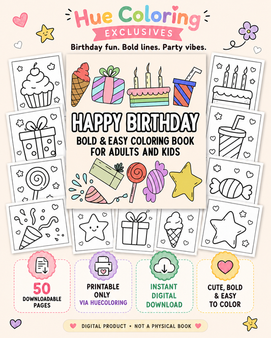Happy Birthday Bold and Easy Coloring Book for Adults and Kids - 50 Printable Coloring Pages