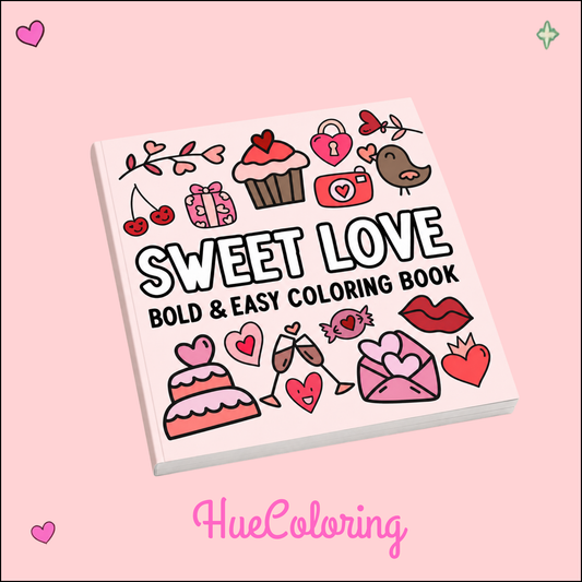 Sweet Love: Bold and Easy Coloring Book