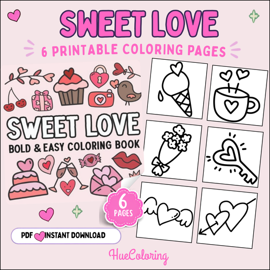 Sweet Love - 6 Printable Bold and Easy Coloring Pages