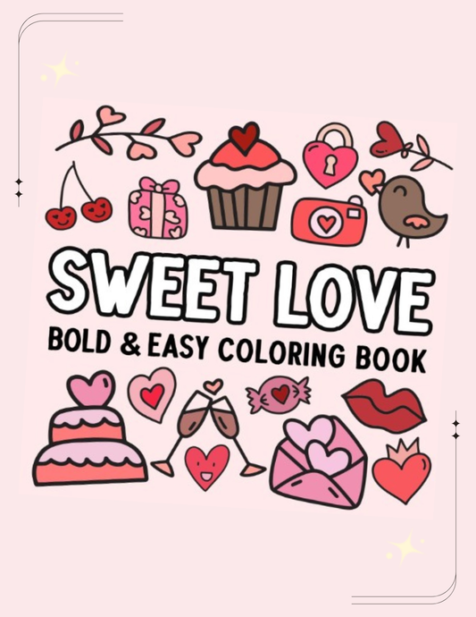 Sweet Love: Bold and Easy Coloring Book